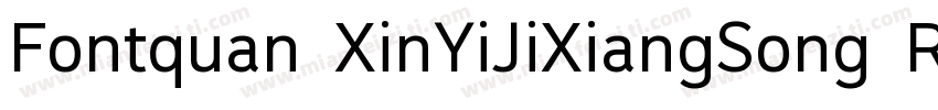 Fontquan XinYiJiXiangSong Regula字体转换